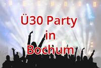 Ü30 Party in Bochum - Singleparty in der Zeche in Bochum