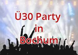 Ü30 Party in Bochum - Singleparty in der Zeche in Bochum