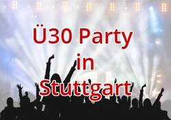 Ü30 Party in Stuttgart - Singleparty im Club Zollamt Stuttgart